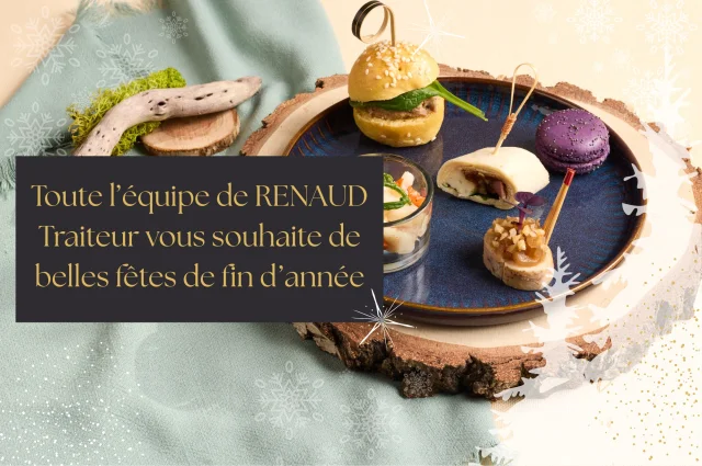 Toute l’équipe de RENAUD Traiteur vous remercie pour votre confiance et vous souhaite de belles fêtes, pétillantes et gourmandes.

#joyeusesfêtes
